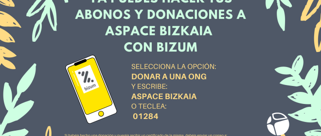 Ya puedes hacer tu abono o donativo a Aspace Bizkaia a través de Bizum