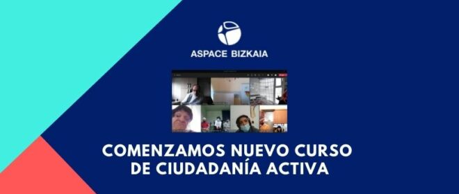 Comenzamos nuevo curso de Ciudadanía Activa en Aspace Bizkaia