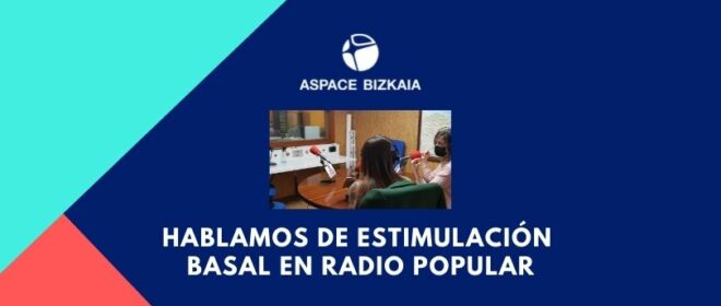 Hablamos de estimulación basal en Radio Popular