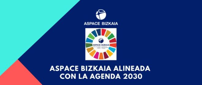 Aspace Bizkaia 2030 Agendarekin lerrokatuta