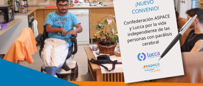Confederación ASPACE y Lucca se unen para garantizar la vida independiente de las personas con parálisis cerebral a través de la domótica.
